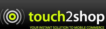 Touch2Shop mobile commerce applications